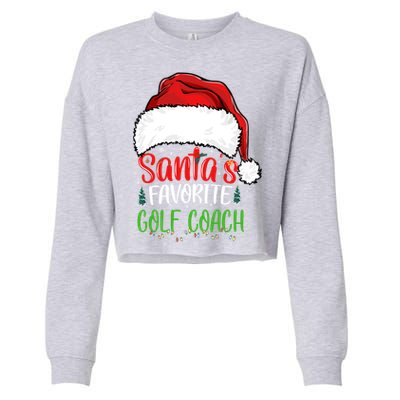 SantaS Favorite Golf Coach Funny Christmas Golf Coach Cute Gift Cropped Pullover Crew