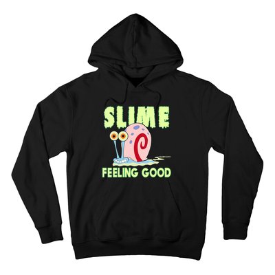 Slime Feeling Good Hoodie