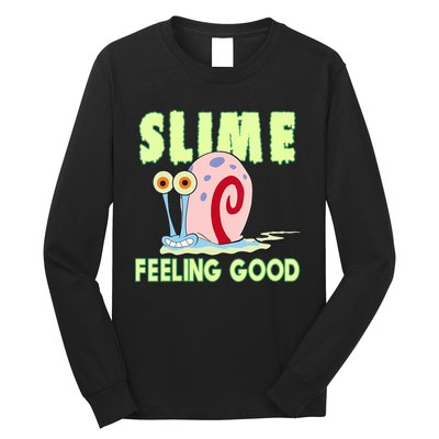 Slime Feeling Good Long Sleeve Shirt