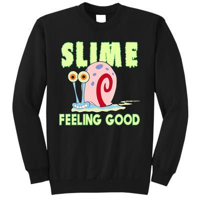 Slime Feeling Good Sweatshirt