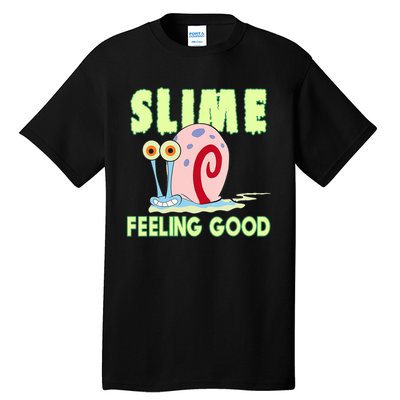 Slime Feeling Good Tall T-Shirt