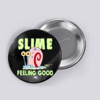 Slime Feeling Good Button