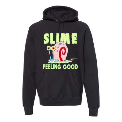 Slime Feeling Good Premium Hoodie