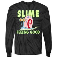 Slime Feeling Good Tie-Dye Long Sleeve Shirt