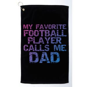 Sports Father Gift My Favorite Football Player Calls Me Dad Gift Platinum Collection Golf Towel