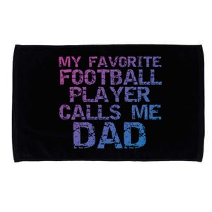 Sports Father Gift My Favorite Football Player Calls Me Dad Gift Microfiber Hand Towel