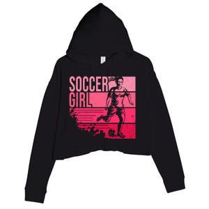 Soccer Funny Gift For Girls Funny Gift Soccer Teen Girl Player Gift Meaningful G Crop Fleece Hoodie