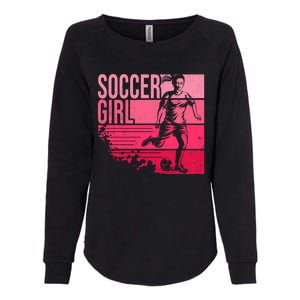 Soccer Funny Gift For Girls Funny Gift Soccer Teen Girl Player Gift Meaningful G Womens California Wash Sweatshirt