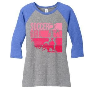 Soccer Funny Gift For Girls Funny Gift Soccer Teen Girl Player Gift Meaningful G Women's Tri-Blend 3/4-Sleeve Raglan Shirt