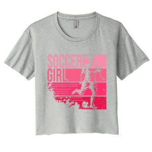 Soccer Funny Gift For Girls Funny Gift Soccer Teen Girl Player Gift Meaningful G Women's Crop Top Tee