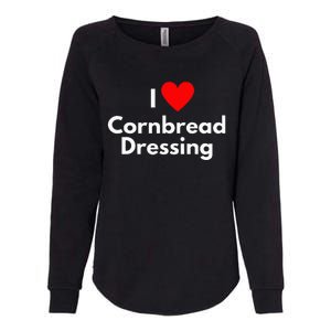 Soul Food Gifts I Love Cornbread Dressing Womens California Wash Sweatshirt