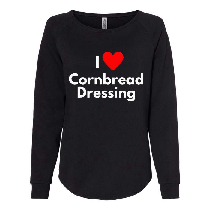 Soul Food Gifts I Love Cornbread Dressing Womens California Wash Sweatshirt