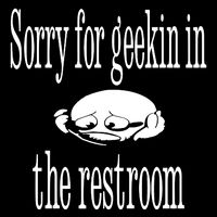 Sorry For Geekin In The Restroom 7-Panel Snapback Hat