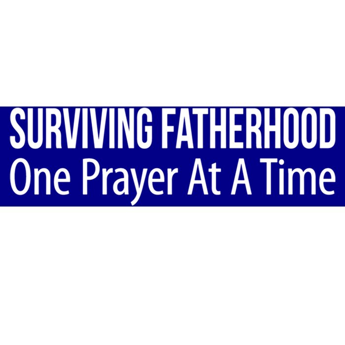 Surviving Fatherhood Gift One Prayer At A Time Gift Cool Gift Bumper Sticker