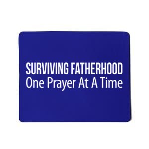 Surviving Fatherhood Gift One Prayer At A Time Gift Cool Gift Mousepad