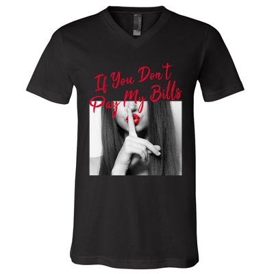 Slogan Figure Graphic If You Dont Pay My Women Shhh V-Neck T-Shirt