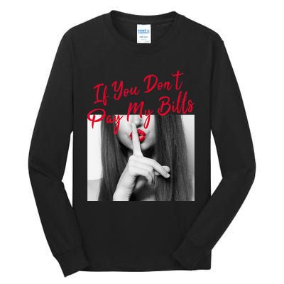 Slogan Figure Graphic If You Dont Pay My Women Shhh Tall Long Sleeve T-Shirt