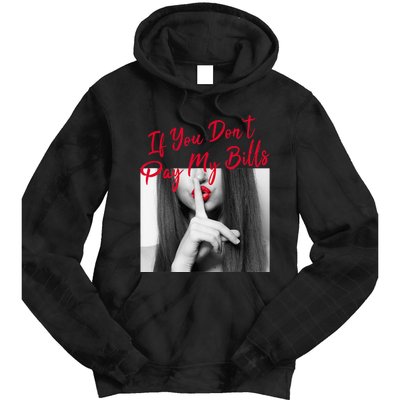 Slogan Figure Graphic If You Dont Pay My Women Shhh Tie Dye Hoodie