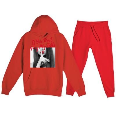 Slogan Figure Graphic If You Dont Pay My Women Shhh Premium Hooded Sweatsuit Set