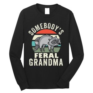 SomebodyS Feral Grandma Wild Grandmother Family Retro Long Sleeve Shirt