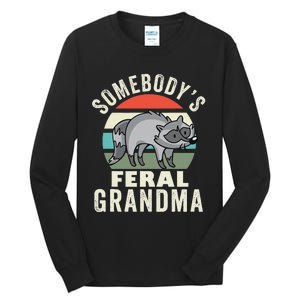 SomebodyS Feral Grandma Wild Grandmother Family Retro Tall Long Sleeve T-Shirt