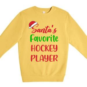 Santas Favorite Hockey Player Funny Hockey Christmas Gift Premium Crewneck Sweatshirt