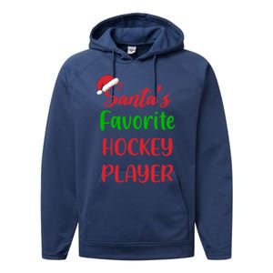 Santas Favorite Hockey Player Funny Hockey Christmas Gift Performance Fleece Hoodie