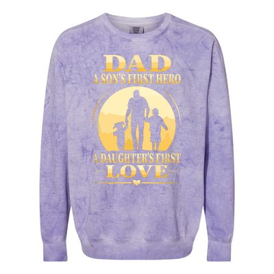 Sons First Hero Daughters First Love Is Dad Fathers Day Colorblast Crewneck Sweatshirt