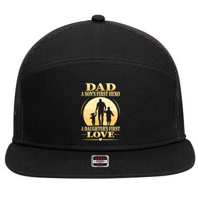 Sons First Hero Daughters First Love Is Dad Fathers Day 7 Panel Mesh Trucker Snapback Hat