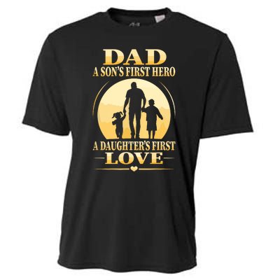 Sons First Hero Daughters First Love Is Dad Fathers Day Cooling Performance Crew T-Shirt