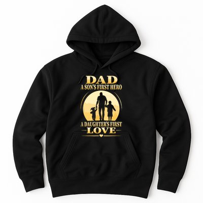 Sons First Hero Daughters First Love Is Dad Fathers Day Hoodie