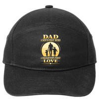 Sons First Hero Daughters First Love Is Dad Fathers Day 7-Panel Snapback Hat