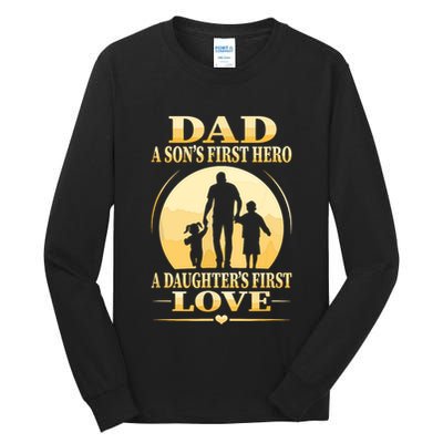 Sons First Hero Daughters First Love Is Dad Fathers Day Tall Long Sleeve T-Shirt