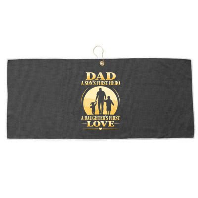 Sons First Hero Daughters First Love Is Dad Fathers Day Large Microfiber Waffle Golf Towel