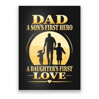 Sons First Hero Daughters First Love Is Dad Fathers Day Poster