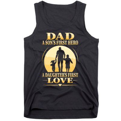 Sons First Hero Daughters First Love Is Dad Fathers Day Tank Top