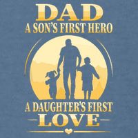 Sons First Hero Daughters First Love Is Dad Fathers Day Garment-Dyed Sweatshirt
