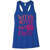 Simple Funny Halloween Witch Better Have My Candy Graphic Gift Women's Racerback Tank