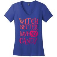 Simple Funny Halloween Witch Better Have My Candy Graphic Gift Women's V-Neck T-Shirt