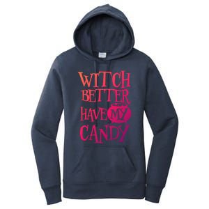 Simple Funny Halloween Witch Better Have My Candy Graphic Gift Women's Pullover Hoodie