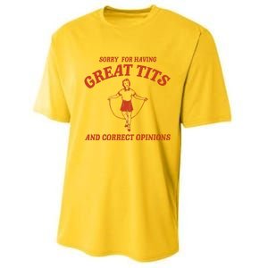 Sorry For Having Great Tits And Correct Opinions Performance Sprint T-Shirt