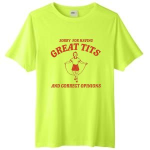 Sorry For Having Great Tits And Correct Opinions Tall Fusion ChromaSoft Performance T-Shirt