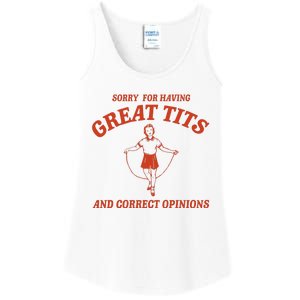 Sorry For Having Great Tits And Correct Opinions Ladies Essential Tank