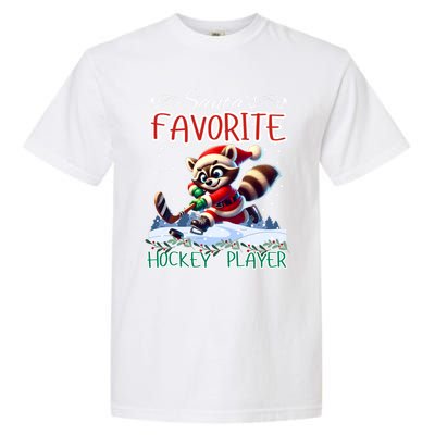 SantaS Favorite Hockey Player Raccoon Ice Hockey Christmas Gift Garment-Dyed Heavyweight T-Shirt