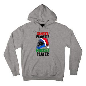 SantaS Favorite Hockey Player Funny Baseball Game Gift Tall Hoodie