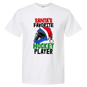 SantaS Favorite Hockey Player Funny Baseball Game Gift Garment-Dyed Heavyweight T-Shirt