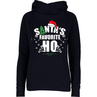 SantaS Favorite Ho Christmas Funny Saying Womens Funnel Neck Pullover Hood