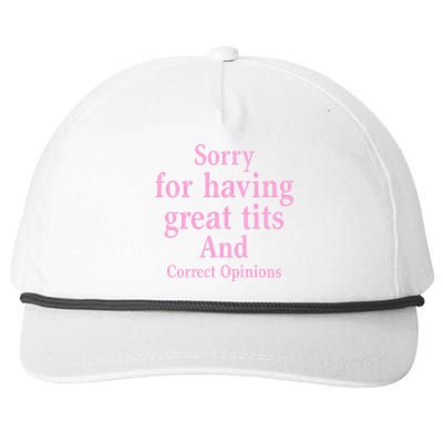 Sorry For Having Great Tits And Correct Opinions Cute Funny Snapback Five-Panel Rope Hat