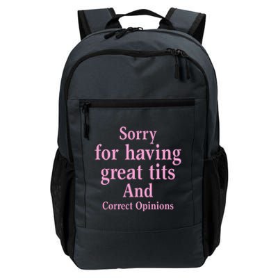 Sorry For Having Great Tits And Correct Opinions Cute Funny Daily Commute Backpack