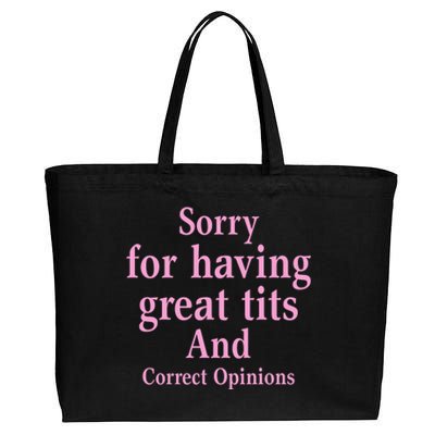 Sorry For Having Great Tits And Correct Opinions Cute Funny Cotton Canvas Jumbo Tote